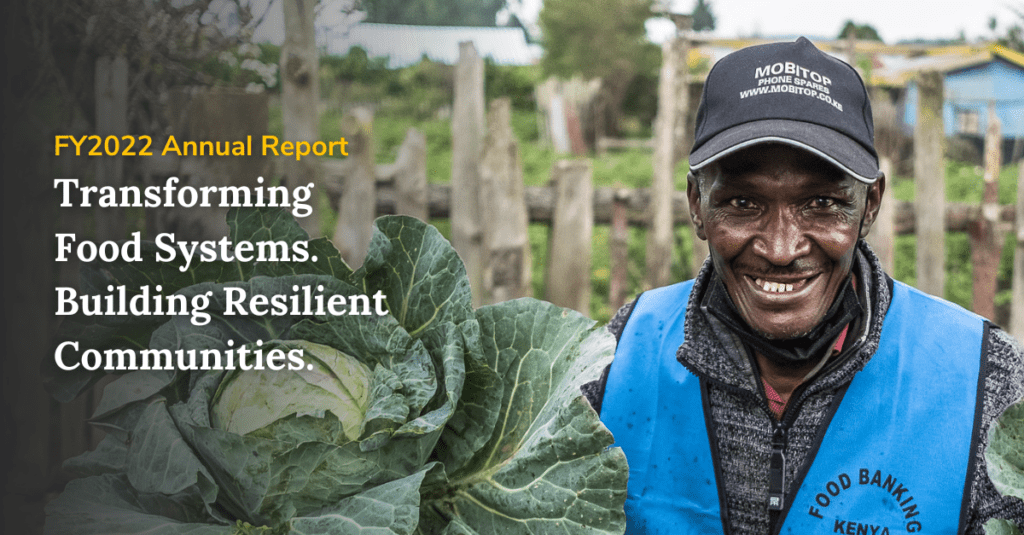FY2022 Annual Report Transforming Food Systems. Building Resilient